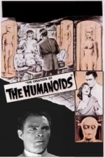 The Creation of the Humanoids (1962)