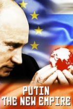Putin: The New Empire (2016)