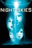 Layarkaca21 LK21 Dunia21 Nonton Film Night Skies (2007) Subtitle Indonesia Streaming Movie Download