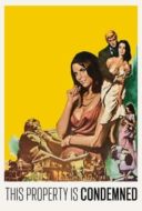 Layarkaca21 LK21 Dunia21 Nonton Film This Property Is Condemned (1966) Subtitle Indonesia Streaming Movie Download