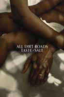 Layarkaca21 LK21 Dunia21 Nonton Film All Dirt Roads Taste of Salt (2023) Subtitle Indonesia Streaming Movie Download