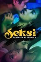 Layarkaca21 LK21 Dunia21 Nonton Film Seksi: Pantasya at Pelikula (2024) Subtitle Indonesia Streaming Movie Download