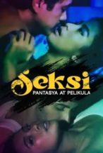 Nonton Film Seksi: Pantasya at Pelikula (2024) Subtitle Indonesia Streaming Movie Download