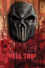 Nonton Film Hell Trip (2018) Subtitle Indonesia Streaming Movie Download