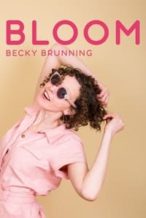 Nonton Film Becky Brunning: Bloom (2019) Subtitle Indonesia Streaming Movie Download