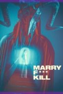 Layarkaca21 LK21 Dunia21 Nonton Film Marry F*** Kill (2023) Subtitle Indonesia Streaming Movie Download