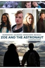 Zoe and the Astronaut (2018)