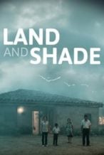 Nonton Film Land and Shade (2015) Subtitle Indonesia Streaming Movie Download