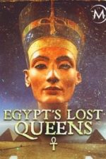 Egypt’s Lost Queens (2014)