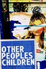 Other People’s Children (2015)