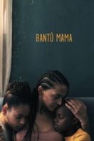 Layarkaca21 LK21 Dunia21 Nonton Film Bantú Mama (2022) Subtitle Indonesia Streaming Movie Download