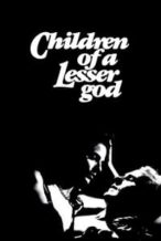 Nonton Film Children of a Lesser God (1986) Subtitle Indonesia Streaming Movie Download