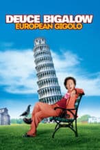 Nonton Film Deuce Bigalow: European Gigolo (2005) Subtitle Indonesia Streaming Movie Download