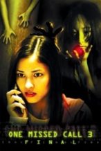 Nonton Film One Missed Call 3: Final (2006) Subtitle Indonesia Streaming Movie Download
