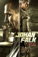 Nonton Film Johan Falk: From the Ashes into the Fire (2015) Subtitle Indonesia Streaming Movie Download