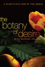 Nonton Film The Botany of Desire (2009) Subtitle Indonesia Streaming Movie Download