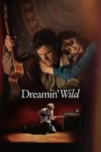 Nonton Film Dreamin’ Wild (2023) Subtitle Indonesia Streaming Movie Download