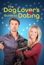 Nonton Film The Dog Lover’s Guide to Dating (2023) Subtitle Indonesia Streaming Movie Download