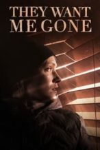 Nonton Film They Want Me Gone (2022) Subtitle Indonesia Streaming Movie Download