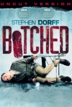 Nonton Film Botched (2007) Subtitle Indonesia Streaming Movie Download