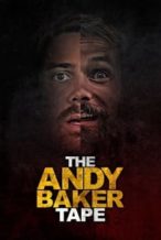 Nonton Film The Andy Baker Tape (2022) Subtitle Indonesia Streaming Movie Download