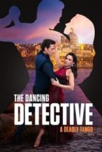 Nonton Film The Dancing Detective: A Deadly Tango (2023) Subtitle Indonesia Streaming Movie Download