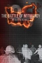 Nonton Film The Battle of Normandy: 85 Days in Hell (2019) Subtitle Indonesia Streaming Movie Download