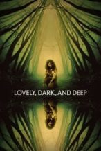 Nonton Film Lovely, Dark, and Deep (2023) Subtitle Indonesia Streaming Movie Download