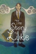 The Story of Luke (2013)