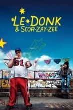 Nonton Film Le Donk & Scor-zay-zee (2009) Subtitle Indonesia Streaming Movie Download