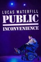 Nonton Film Lucas Waterfill: Public Inconvenience (2023) Subtitle Indonesia Streaming Movie Download
