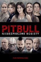 Nonton Film Pitbull: Tough Women (2016) Subtitle Indonesia Streaming Movie Download