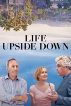 Nonton Film Life Upside Down (2023) Subtitle Indonesia Streaming Movie Download