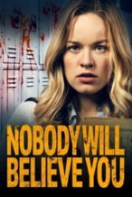 Nonton Film Nobody Will Believe You (2021) Subtitle Indonesia Streaming Movie Download