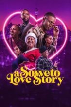 Nonton Film A Soweto Love Story (2024) Subtitle Indonesia Streaming Movie Download