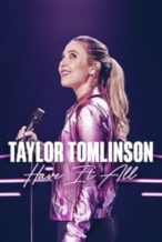 Nonton Film Taylor Tomlinson: Have It All (2024) Subtitle Indonesia Streaming Movie Download