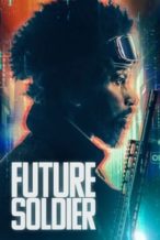 Nonton Film Future Soldier (2023) Subtitle Indonesia Streaming Movie Download