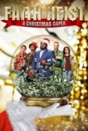 Layarkaca21 LK21 Dunia21 Nonton Film Faith Heist: A Christmas Caper (2022) Subtitle Indonesia Streaming Movie Download