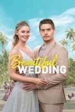 Nonton Film Beautiful Wedding (2024) Subtitle Indonesia Streaming Movie Download