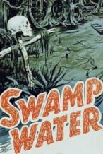 Nonton Film Swamp Water (1941) Subtitle Indonesia Streaming Movie Download