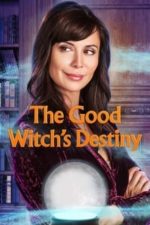 The Good Witch’s Destiny (2013)