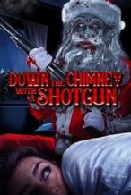 Nonton Film Down the Chimney with a Shotgun (2022) Subtitle Indonesia Streaming Movie Download