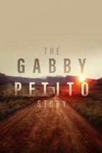 Nonton Film The Gabby Petito Story (2022) Subtitle Indonesia Streaming Movie Download