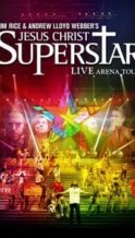 Nonton Film Jesus Christ Superstar – Live Arena Tour (2012) Subtitle Indonesia Streaming Movie Download