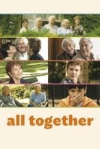 Nonton Film All Together (2012) Subtitle Indonesia Streaming Movie Download