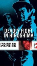 Nonton Film Battles Without Honor and Humanity: Deadly Fight in Hiroshima (1973) Subtitle Indonesia Streaming Movie Download