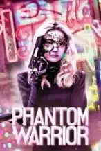 Nonton Film The Phantom Warrior (2024) Subtitle Indonesia Streaming Movie Download