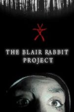 The Blair Rabbit Project (2021)