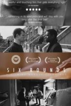 Nonton Film Six Rounds (2017) Subtitle Indonesia Streaming Movie Download