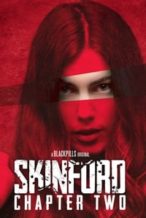 Nonton Film Skinford: Chapter 2 (2018) Subtitle Indonesia Streaming Movie Download